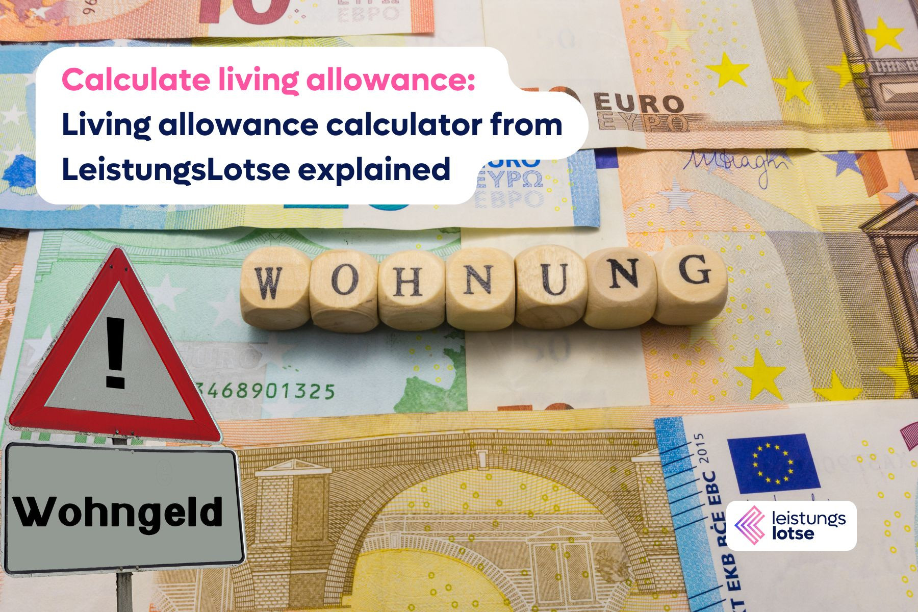 Sign with the words “living allowance” in front of euro banknotes and wooden letters spelling out the word “apartment”